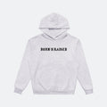 Born x Raised Standard Hoodie